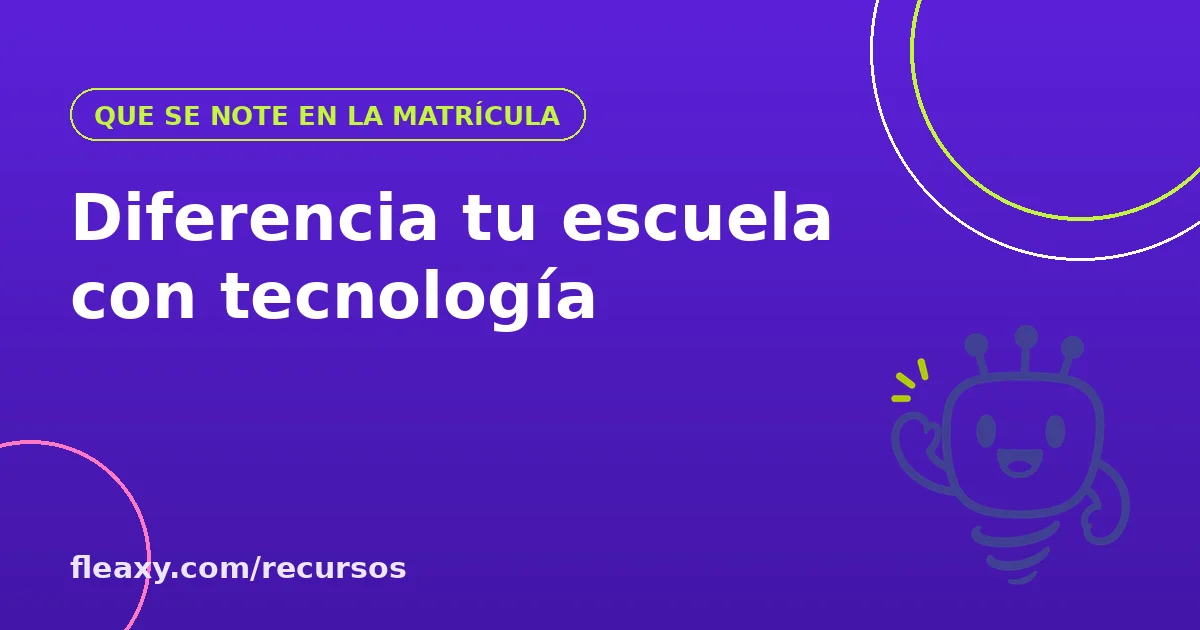 Tecnología educativa como diferenciador de matrícula en escuelas privadas