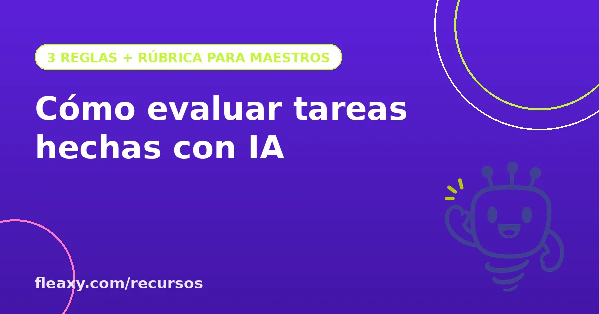 Evaluación de tareas hechas con inteligencia artificial: proceso, comprensión y aplicación