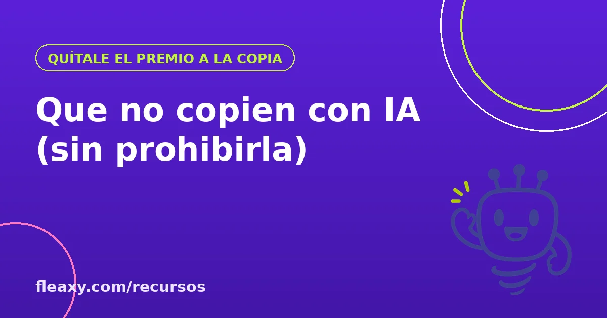 Estrategias para evitar que los alumnos copien la tarea con inteligencia artificial