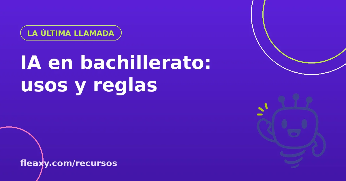 Usos y reglas de la inteligencia artificial para estudiantes de bachillerato